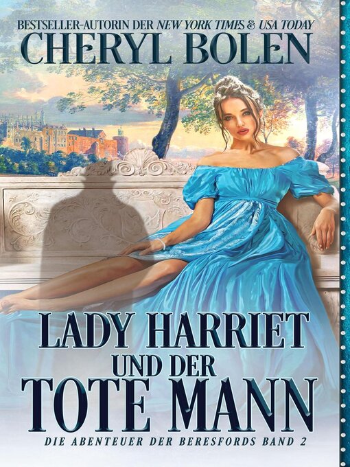 Title details for Lady Harriet und der Tote Mann by Cheryl Bolen - Available